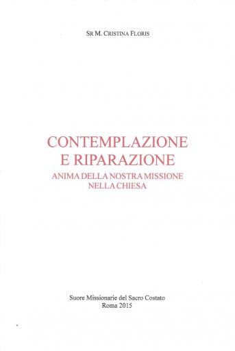 Contemplazione e riparazione: anima della nostra missione nella Chiesa
